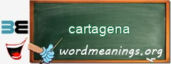 WordMeaning blackboard for cartagena